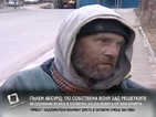 "Пълен абсурд": Бездомник влиза в затвора, за да избяга от мизерията