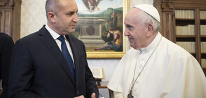 Румен Радев се срещна с папа Франциск (ВИДЕО+СНИМКИ)