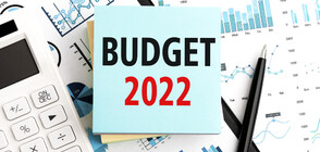 Кабинетът одобри Бюджет 2022 (ОБЗОР)