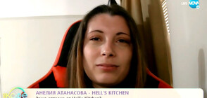 Анелия Атанасова от Hell’s Kitchen: Имам двама фаворити – един от синия и един от червения отбор