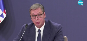 Вучич: Косовски сърби ще бойкотират работните си места