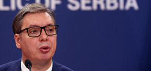 Вучич: Сърбия остава без руски нефт от 1 ноември