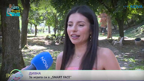 Дивна: Участието ми в Smart Face бе едно лудо приключение