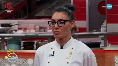 Златка Димитрова: Hell’s Kitchen е голямо изпитание на характер, воля и сърце